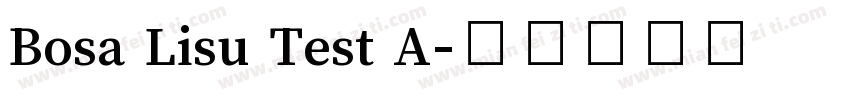 Bosa Lisu Test A字体转换